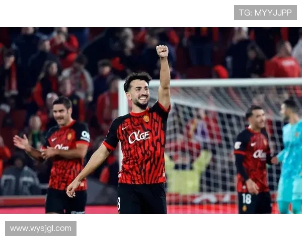 马洛卡凭借高效进攻稳固西甲席位展现强大竞争力 马洛卡凭借高效进攻稳固西甲席位展现强大竞争力